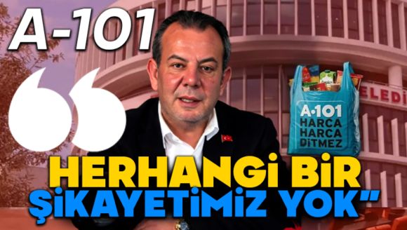 A101'den Tanju Özcan Açıklaması: “Herhangi Bir Şikayetimiz Yok”