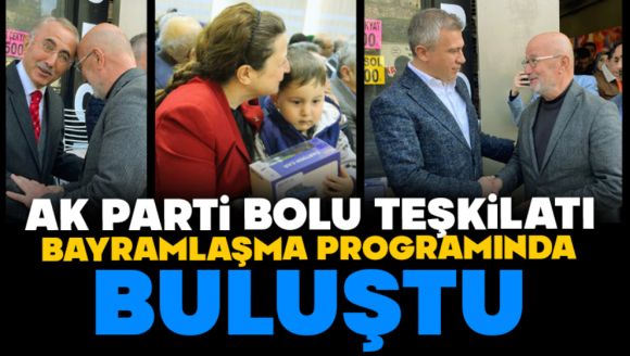 AK Parti Bolu teşkilatı bayramlaşma programında buluştu
