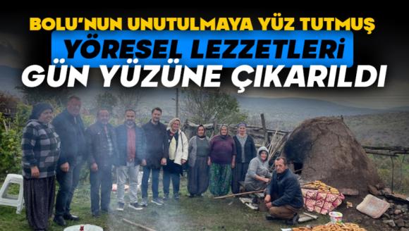 Bolu'nun Unutulmaya Yüz Tutmuş Yöresel Lezzetleri Gün Yüzüne Çıkarıldı