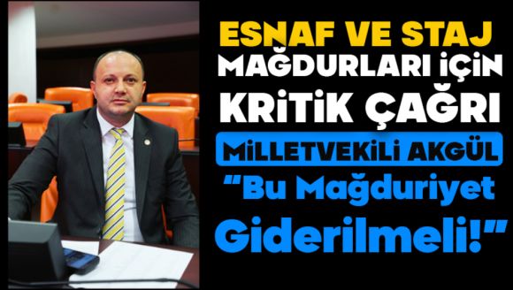 Esnaf Ve Staj Mağdurları İçin Kritik Çağrı