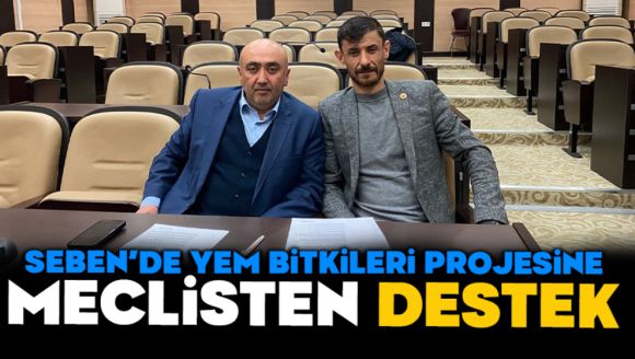 Seben'de Yem Bitkileri Projesine Meclisten Destek