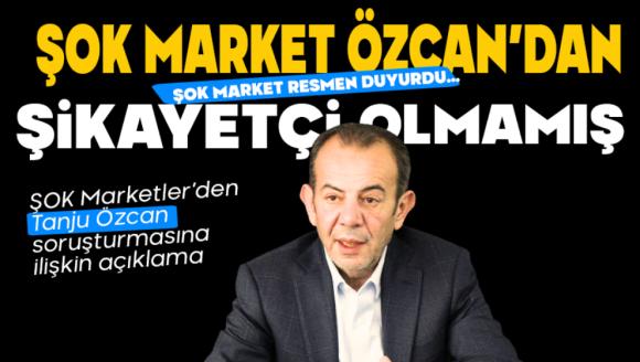 ŞOK Marketler'den Tanju Özcan soruşturmasına ilişkin açıklama