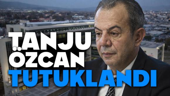 Tanju Özcan Tutuklandı