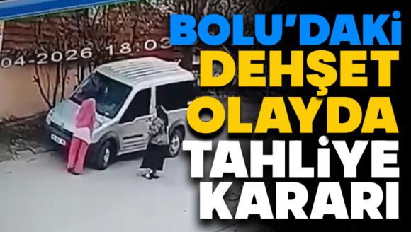 Bolu'daki Dehşet Olayda Tahliye Kararı