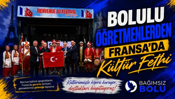 Bolulu Öğretmenlerden Fransa'da Kültür Fethi