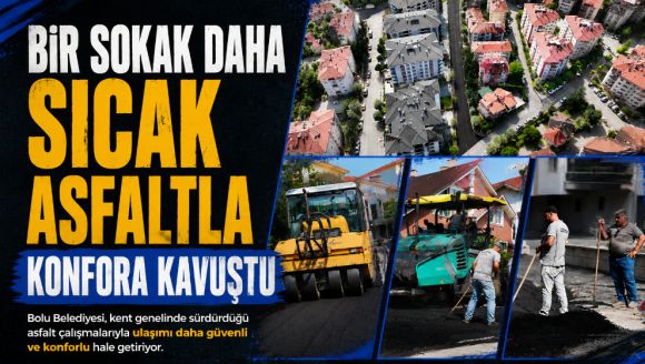 Bir sokak daha sıcak asfaltla konfora kavuştu