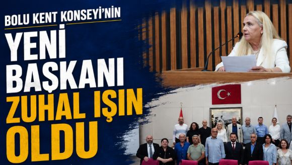 Bolu Kent Konseyi'nin Yeni Başkanı Zuhal Işın Oldu