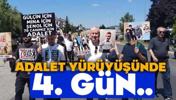 Adalet Yürüyüşünde 4. Gün: 78 Canın Yakınları Ankara Sınırına Ulaştı