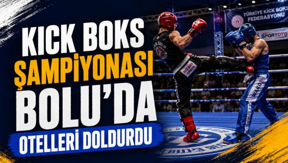 Kick Boks Şampiyonası Bolu'da Otelleri Doldurdu
