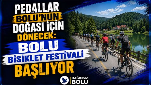 Pedallar Bolu'nun Doğası İçin Dönecek: Bolu Bisiklet Festivali Başlıyor