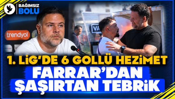 1.Lig'de 6 Gollü Hezimet! Farrar'dan Şaşırtan Tebrik