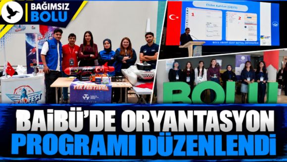 Baibü'de Oryantasyon Programı Düzenlendi