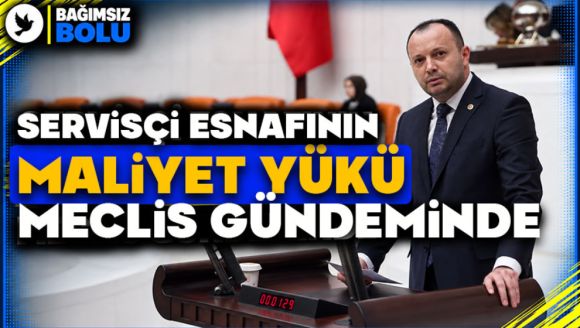Servisçi Esnafının Maliyet Yükü Meclis Gündeminde