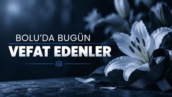 Bolu'da Vefat Edenler- 30 Ekim 2026